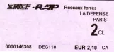Enkeltbillet til Régie Autonome des Transports Parisiens (RATP), forsiden La Defense Paris (2007)