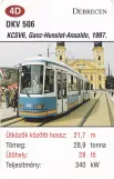 Spillekort: Debrecen sporvognslinje 1 med ledvogn 506 i Debrecen (2014)