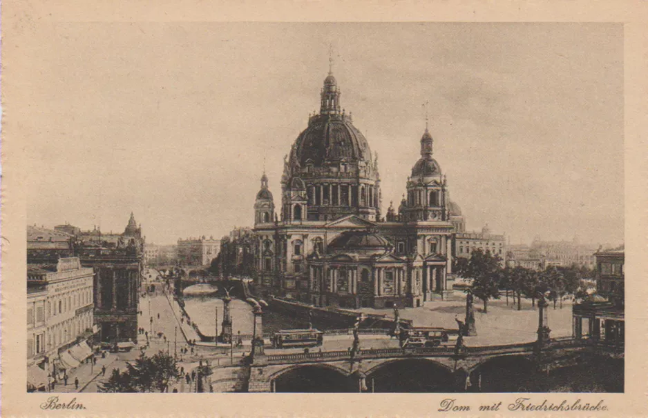 Postkort: Berlin  Dom mit Friedrichsbrücke (1906)