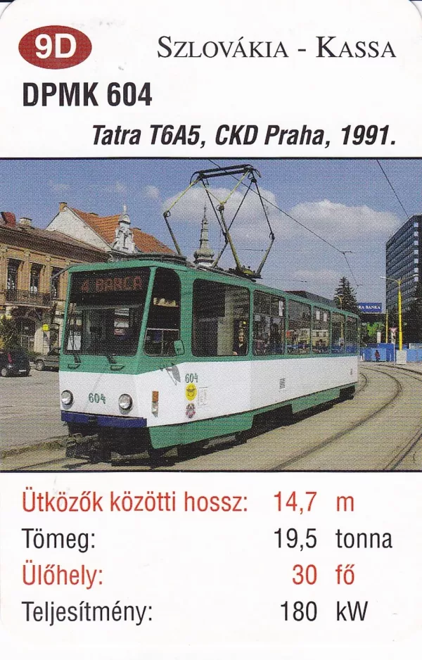 Spillekort: Košice sporvognslinje 4 med motorvogn 604 på Námestie osloboditeľov (2014)